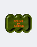 WEIRD BY CHOICE tray / moss green
