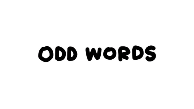 ODD WORDS