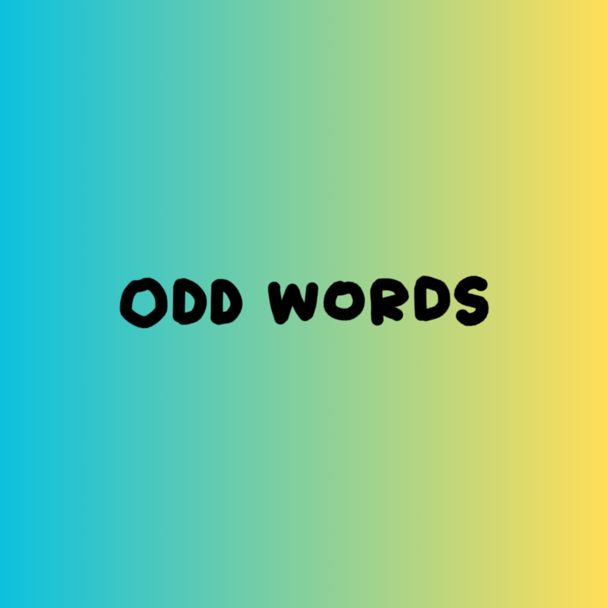 ODD WORDS