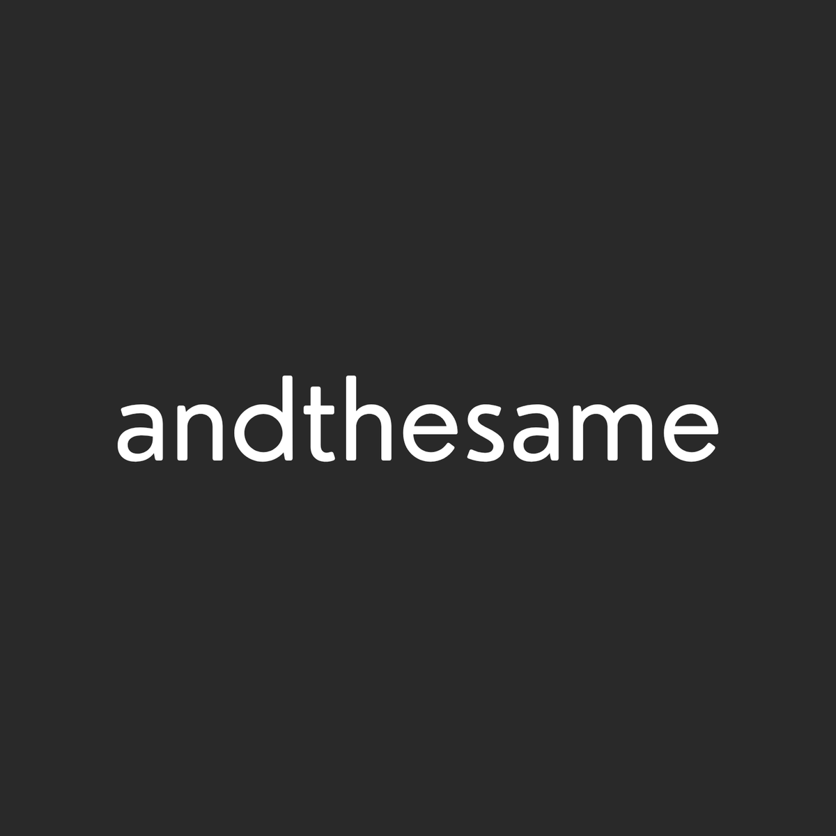 andthesame